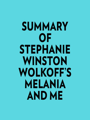 cover image of Summary of Stephanie Winston Wolkoff's Melania and Me